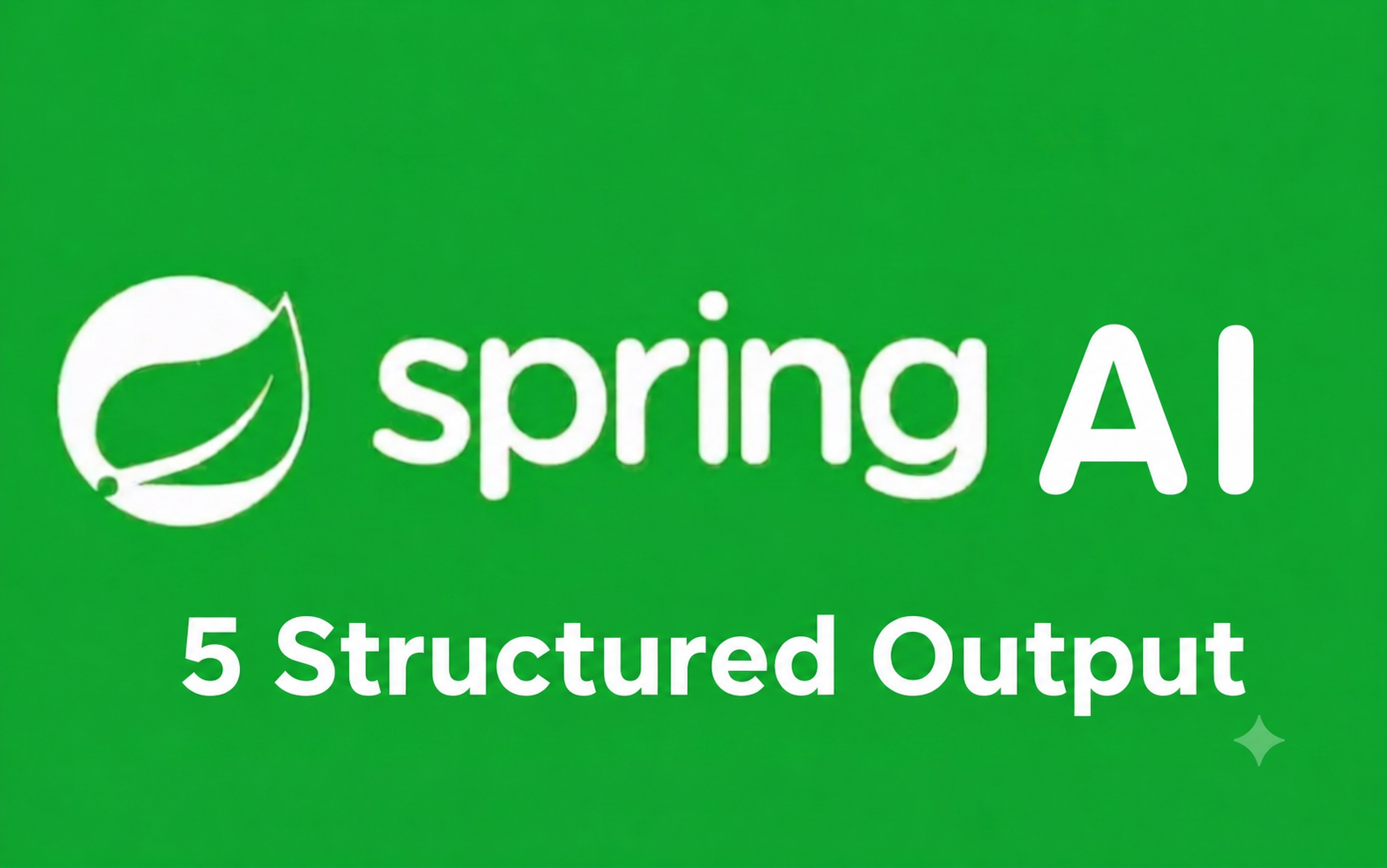 Spring AI Series: Structured Outputs